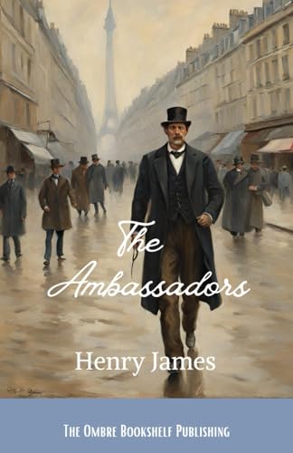 The Ambassadors: (Annotated) von Independently published
